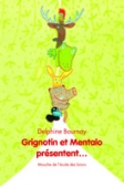 Grignotin et Mentalo présentent...