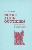 Notre alpin quotidien. Entretien avec Emmanuel Burdeau et Jean Narboni