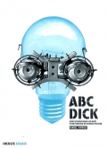 Abc Dick. Nous vivons dans les mots d'un écrivain de science-fiction