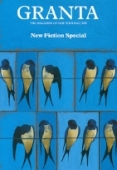 Granta. The Magazine of New Writing n°106/New Fiction Special