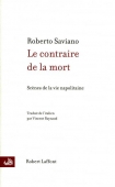 Le contraire de la mort. Scènes de la vie napolitaine