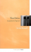 Test Drive. La passion de l'épreuve
