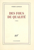 Des fous de qualité