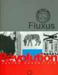 Fluxus. Révolution. Textes essentiels