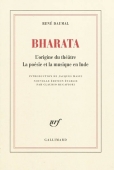 Bharata. L'origine du théâtre, la poésie et la musique en Inde