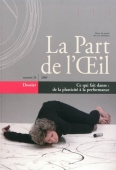 La Part de l'oeil n°24/Ce qui fait danse. De la plasticité à la performance