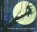 Le secret du chant du rossignol d'après le conte de H.C Andersen