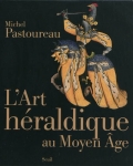 L'art héraldique au Moyen Age