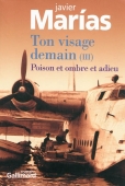 Ton visage demain, vol. 3. Poison et ombre et adieu