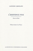 L'existence nue. Essai sur Kant