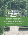 Le jardin médiéval. Une source d'inspiration