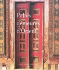 Palais et demeures d'Orient. XVIe-XIXe siècles