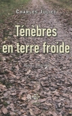 Journal, vol. 1. Ténèbres en terre froide. 1957-1964