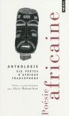 Poésie africaine. Six poètes d'Afrique francophone