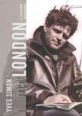 Jack London. Le vagabond magnifique