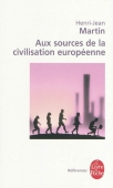Aux sources de la civlisation européenne
