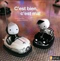 C'est bien, c'est mal