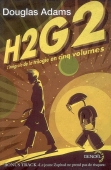 H2G2. L'intégrale de la trilogie en 5 volumes