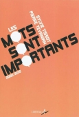 Les mots sont importants. 2000-2010