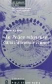 La police religieuse dans l'ancienne France