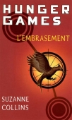 Hunger games Tome 2/ L'embrasement