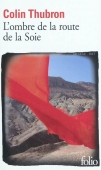 L'ombre de la route de la Soie