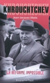 Khrouchtchev. La réforme impossible