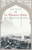 Le Paradis perdu. 1922, la destruction de Smyrne la tolérante