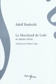 Le marchand de Lodz et autres récits