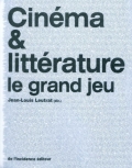 Cinéma & littérature. Le grand jeu