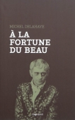 A la fortune du beau