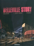 Belleville Story volume 1