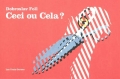Ceci ou Cela?
