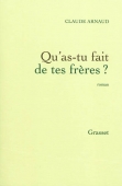 Qu'as-tu fait de tes frères ?