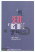 A quoi sert l'histoire aujourd'hui ?