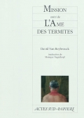 Mission suivi de L'âme des termites