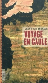 Voyage en Gaule