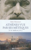 Athènes vue par ses métèques