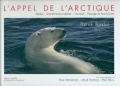 L'appel de l'Arctique. Alaska/Grand Nord canadien/Nunavut/Passage du Nord-Ouest