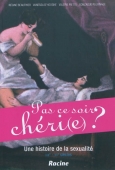 Pas ce soir chéri(e) ? Une histoire de la sexualité. XIXe - XXe siècles