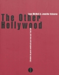 The other Hollywood. L'histoire du porno américain par ceux qui l'ont fait