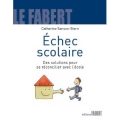 Echec scolaire. Des solutions pour se réconcilier avec l'école