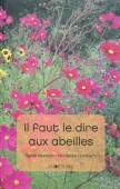 Il faut le dire aux abeilles