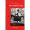 Les gestes blancs