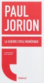La guerre civile numérique