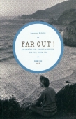 Far out ! Lesannées Hip: Haight-Ashbury, Big Sur, India, Goa