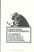 D'après Foucault. Gestes, luttes, programmes