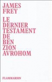 Le dernier testament de Ben Zion Avrohom
