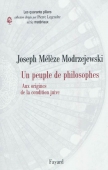 Un peuple de philosophes. Aux origines de la condition juive