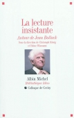 La lecture insistante. Autour de Jean Bollack